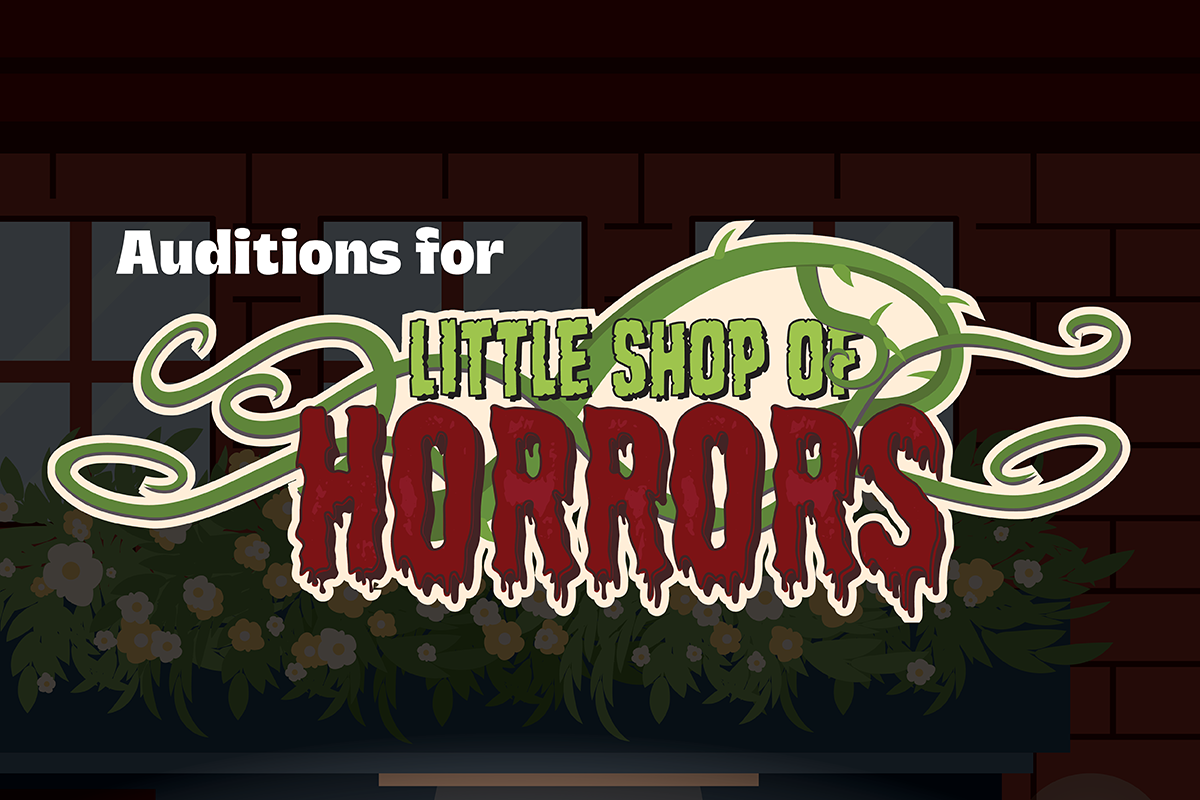 Audtions for Little Shop of Horrors